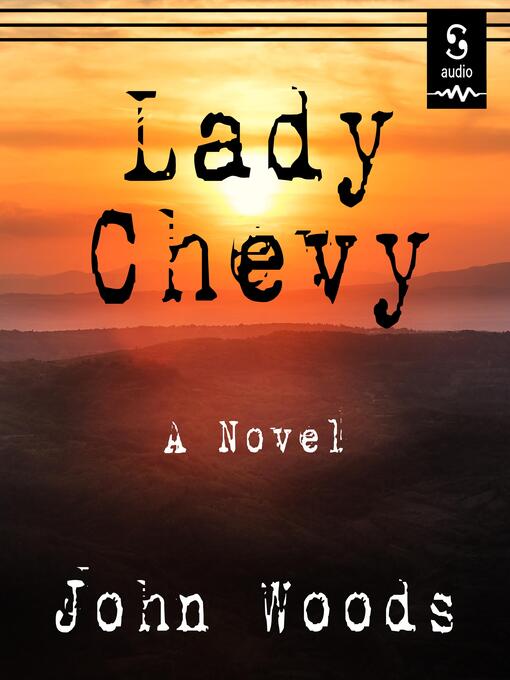Title details for Lady Chevy by John Woods - Wait list